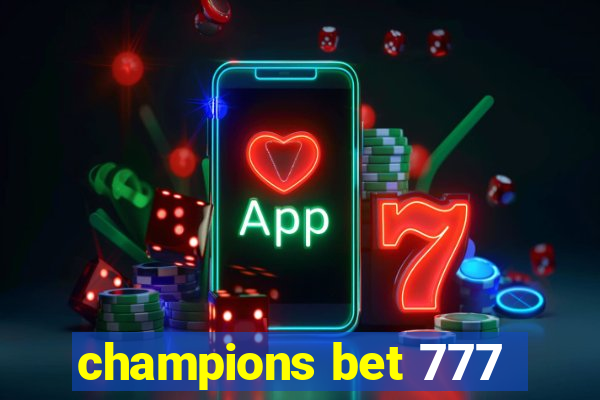 champions bet 777